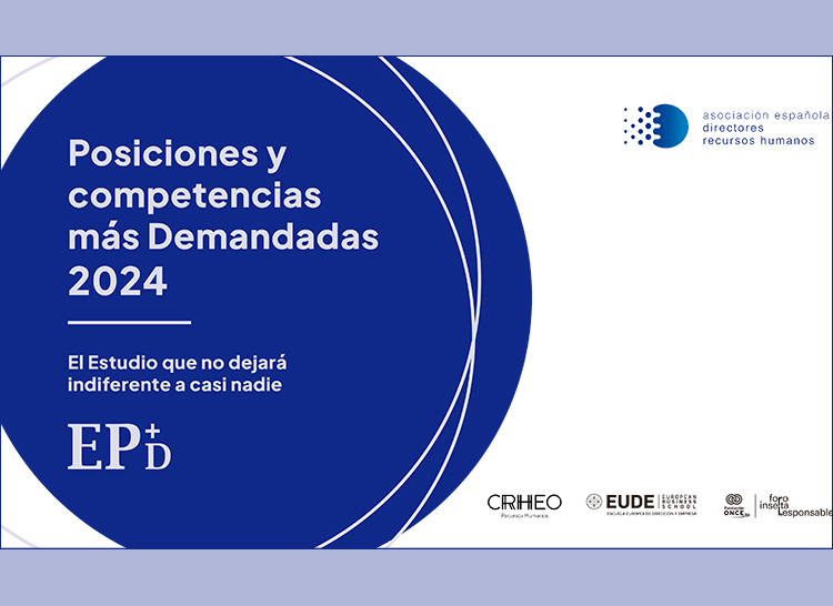 Estudio EP+D 2024: “Posiciones y competencias más Demandadas 2024”