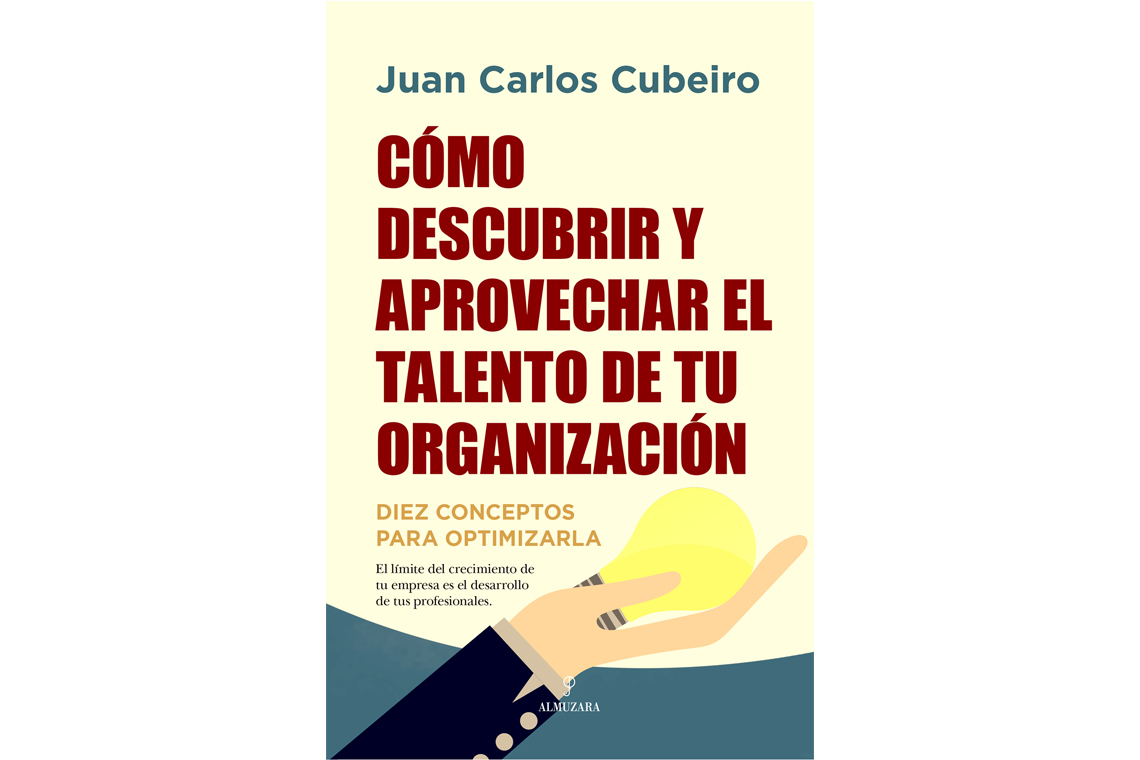 Cómo descubrir y aprovechar el talento de tu organización