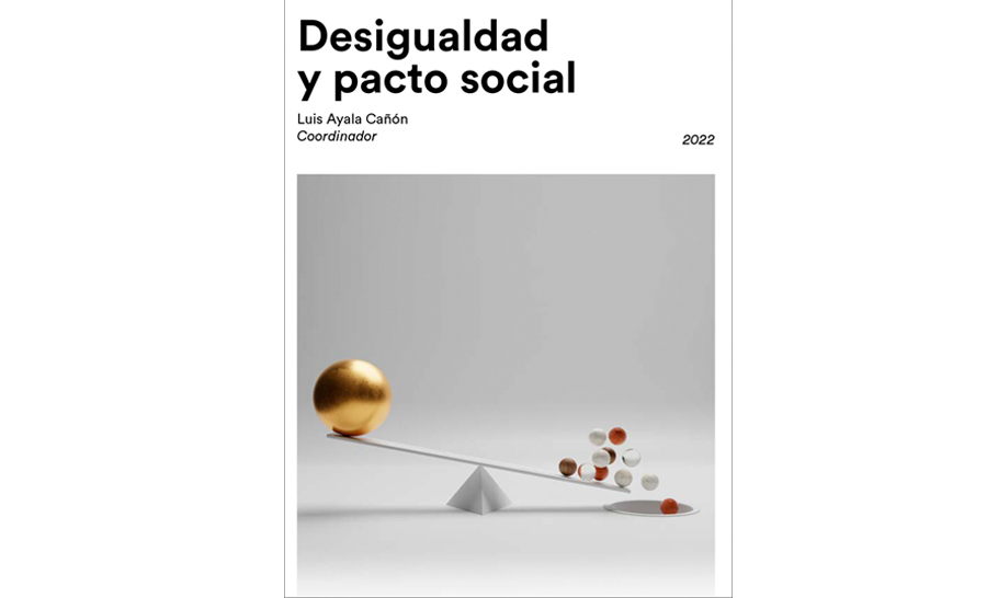 Libro Desigualdad y pacto social, coordinado por Luis Ayala