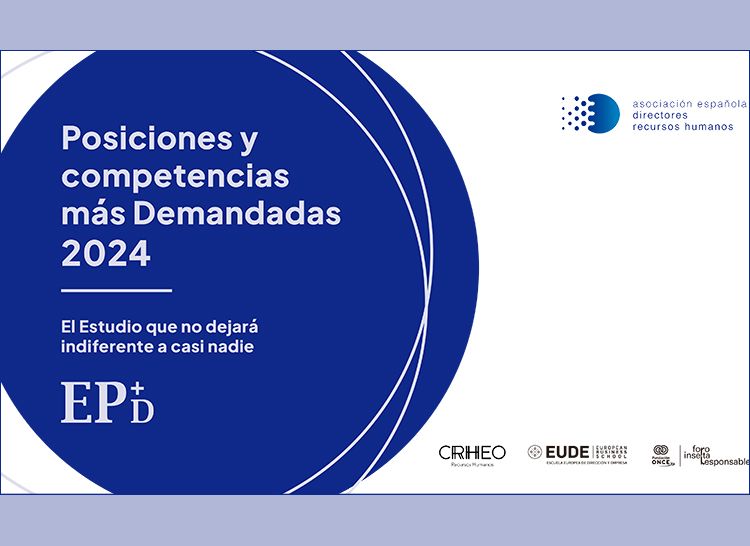 Estudio EP+D 2024: “Posiciones y competencias más Demandadas 2024”